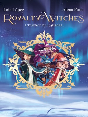 cover image of Royalty Witches--Tome 1